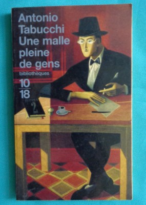 Antonio Tabucchi &amp;ndash; Une malle pleine de gens foto