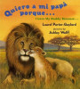 Quiero a Mi Papa Porque (I Love My Daddy Because English / Spanish Edition)