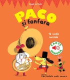Paco și fanfara - Hardcover - Magali Le Huche - Katartis
