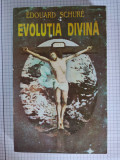 Evolutia divina / Edouard Schure