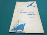 REVISTA AERONAUTICEI ȘI MARINEI * * OCTOMVRIE 1938 * 4 4 4