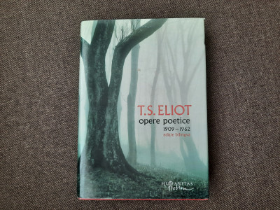 T. S. Eliot - Opere poetice EDITIE DE LUX CARTONATA 19/1 foto