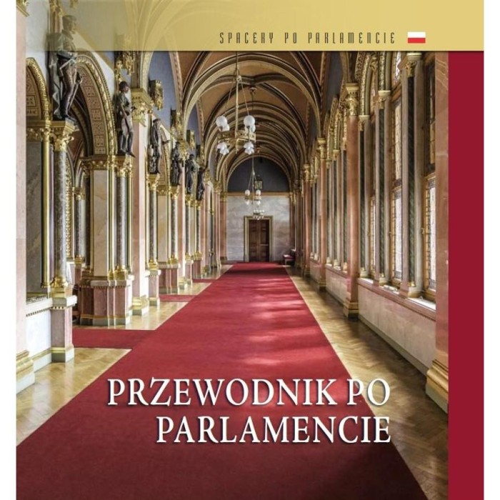 Orsz&aacute;gh&aacute;zi kalauz (lengyel nyelven) - Przewodnik po parlamencie - D&uacute;zsi &Eacute;va