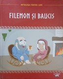 Carte Mitologie pentru Copii: Filemon si Baucis
