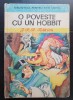 O poveste cu un Hobbit - J. R. R. Tolkien