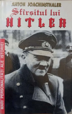 SFARSITUL LUI HITLER-ANTON JOACHIMSTHALER foto