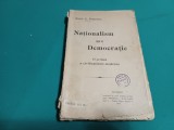 NAȚIONALISM SAU DEMOCRAȚIE * O CRITICĂ A CIVILIZAȚIUNII MODERNE * 1910 *