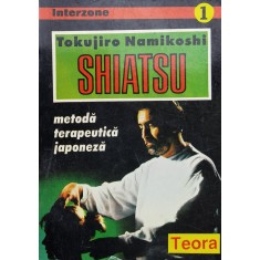 Shiatsu Metoda Terapeutica Japoneza - Tokujiro Namikoshi , X78