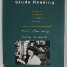 STUDY READING , A COURSE IN READING SLILLS FOR ACADEMIC PURPOSES by ERIC H. GLENDINNING and BEVERLY HOLMSTROM , 1992