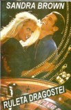 Ruleta dragostei - Sandra Brown