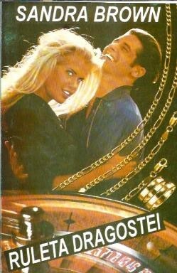Ruleta dragostei - Sandra Brown foto