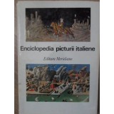 ENCICLOPEDIA PICTURII ITALIENE-COLECTIV-260680