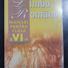 Anca Serban - Limba Romana. Manual pentru clasa a VI-a