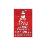 Three Bells, Two Bows and One Brother's Best Friend