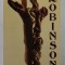 ROBINSON - POEM DRAMATIC IN PATRU TABLOURI de PAUL EVERAC , 2003