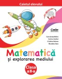 Cumpara ieftin Matematică și explorarea mediului. Caietul elevului pentru clasa a II-a &ndash; Ediția a II-a