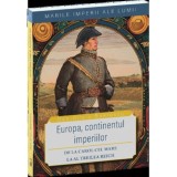 Cumpara ieftin Europa continentul imperiilor-De la Carol cel Mare la Al Treilea Reich