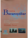 Gheorghe Parusi - Cronica Bucurestilor (semnata) (editia 2005)