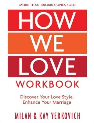 How We Love Workbook, Expanded Edition: Making Deeper Connections in Marriage foto
