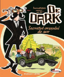 Cumpara ieftin Incredibilele cazuri ale lui Dr. Dark. Secretul orasului de aur | Fabian Lenk, Aramis