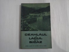 CEAHLAUL SI LACUL DE LA BICAZ ghid turistic - S. NICOLAU / V. SIMPLICEANU / D. POPESCU / G. IACOMI