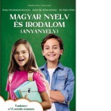 Magyar nyelv es irodalom (anyanyelv) tankonyv a VI. osztaly szamara