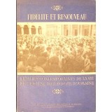 FIDELITE ET RENOUVEAU. REALITES CONTEMPORAINES DE LA VIE DE L&#039;EGLISE ORTHODOXE ROUMAINE-TIPARIT CU BINECUVA-264151