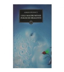 Adrian Paunescu - Cele mai frumoase poezii de dragoste - 123211