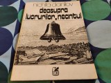 Deasupra lucrurilor, neantul.