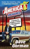 America Unchained: A Freewheeling Roadtrip in Search of Non-Corporate USA - Dave Gorman