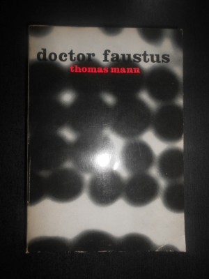 Thomas Mann - Doctor Faustus foto