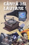 Various - C&acirc;ntă-mi Lăutare!, Caseta audio