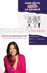 Dincolo de parenting si teorii + Cum sa fii cool la scoala - Bookzone