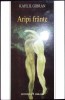 Aripi Frante - Kahlil Gibran, Editura Herald, 2005, Literatura Clasica, Mistica si Spiritualitate, Romana, Paperback