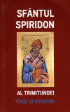 Sf&acirc;ntul Spiridon al Trimitundei - Paperback brosat - *** - Areopag