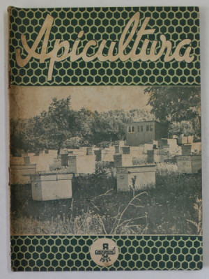 APICULTURA , ORGAN DE INDRUMARE APICOLA A MINISTERULUI AGRICULTURII SI SILVICULTURII , NR. 8 , AUGUST , 1957 foto