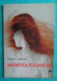 Traian T Cosovei &ndash; Aritmetica pleoapelor ( prima editie )