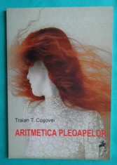 Traian T Cosovei &amp;ndash; Aritmetica pleoapelor ( prima editie ) foto