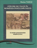 Stiluri de viata in Romania postcomunista Marian Vasile