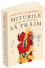 Miturile care ne invata sa traim - Joseph Campbell, Herald