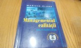 MANAGEMENTUL CALITATII - Marieta Olaru - Editura Economica, 1999, 504 p.