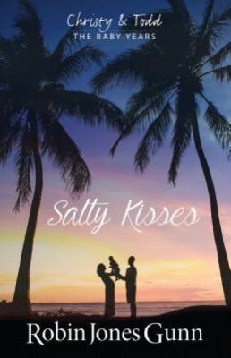 Salty Kisses: Christy and Todd the Baby Years Book 2 foto