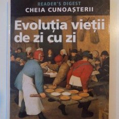 READER'S DIGEST. CHEIA CUNOASTERII. EVOLUTIA VIETII DE ZI CU ZI , 2007