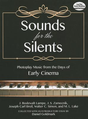 Sounds for the Silents: Photoplay Music from the Days of Early Cinema foto