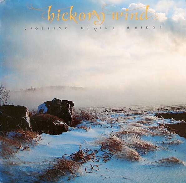 Vinil LP Hickory Wind &lrm;&ndash; Crossing Devil&#039;s Bridge (VG++)
