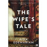 The Wife&#039;s Tale - Aida Edemariam