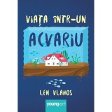 Carte Editura Arthur, Viata intr-un acvariu, Len Vlahos