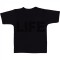 Tricou &quot; Life &quot;