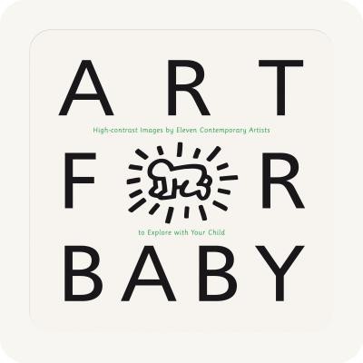 Art for Baby: High-Contrast Images by Eleven Contemporary Artists to Explore with Your Child foto