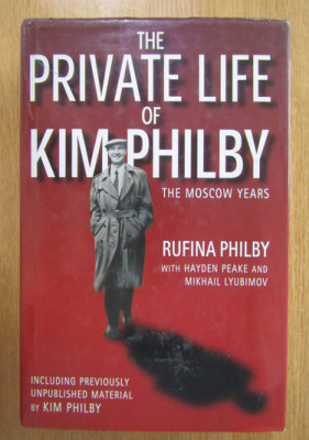 Rufina Philby - The Private Life of Kim Philby. The Moscow Years foto